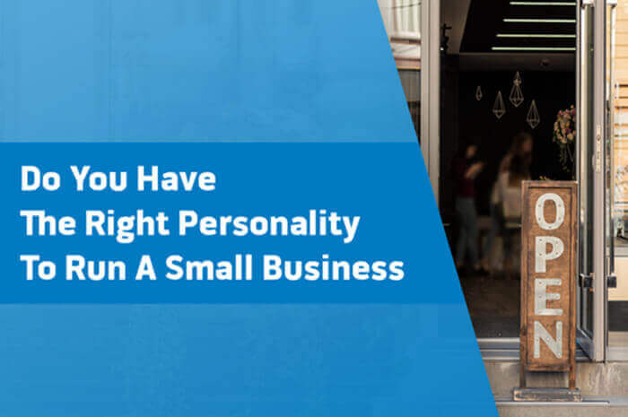 Do you have the right personality to run a small business