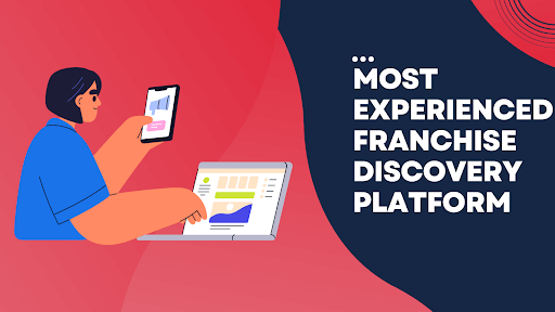 most experienced franchise discovery platform